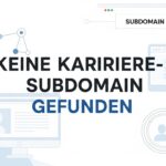 Keine Karriere-Subdomain Gefunden